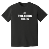 Swearing Helps — Comfort Colors 1717 - Black