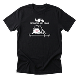 404 Motivation Not Found Tee