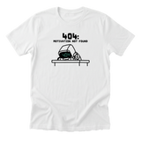 404 Motivation Not Found Tee