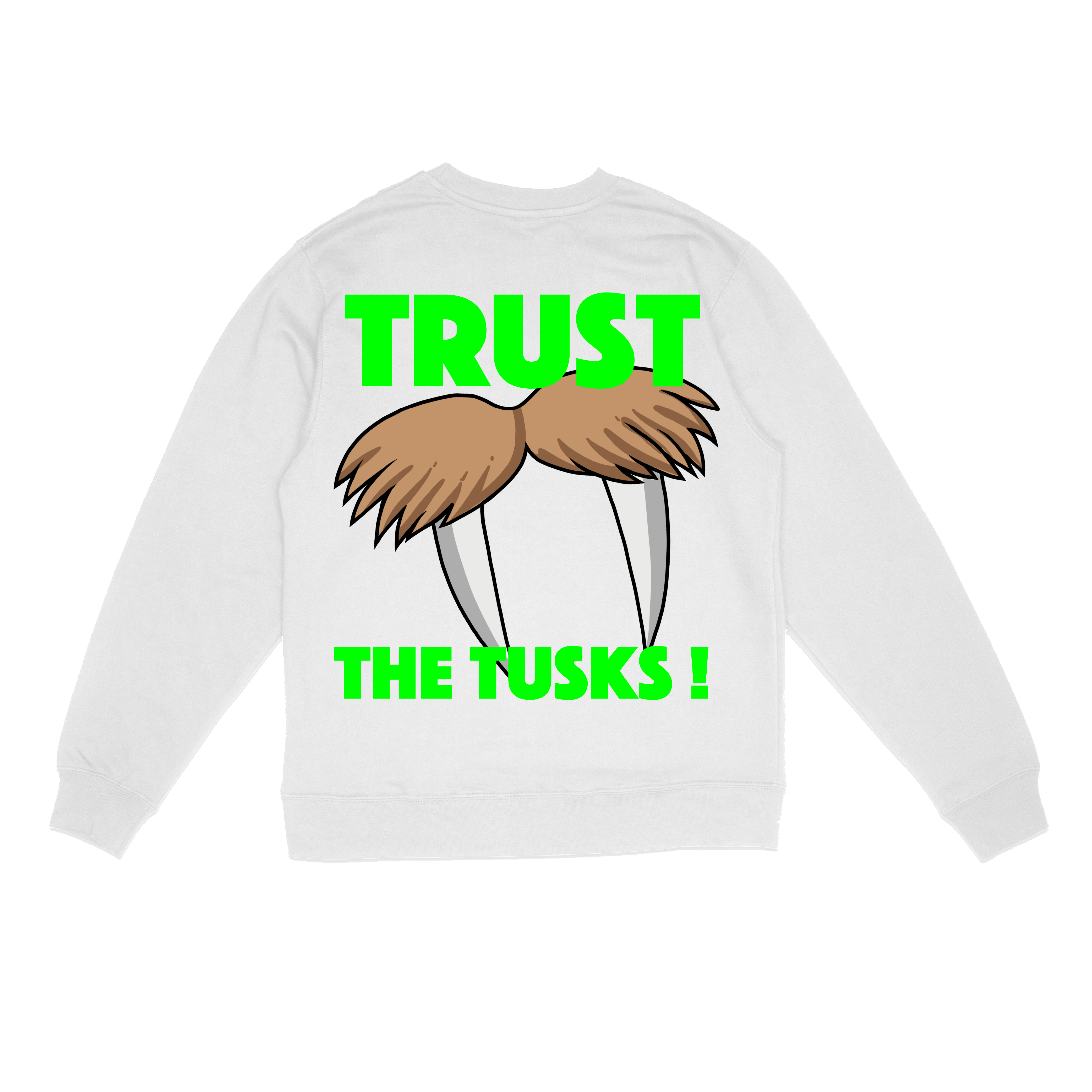 $Hefe "TRUST THE TUSK" Sweatshirt