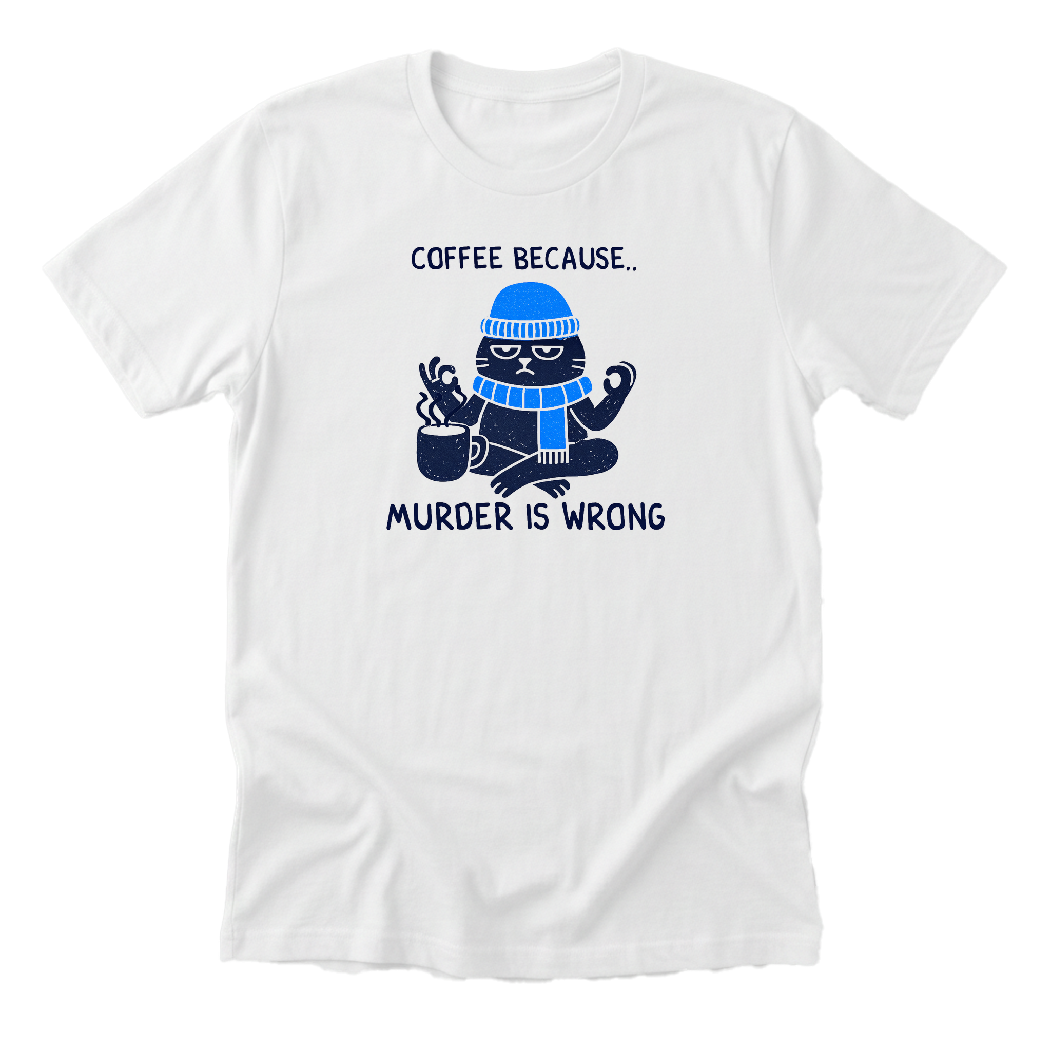 bc murder is wrong - Funny Cat Mom T-Shirt