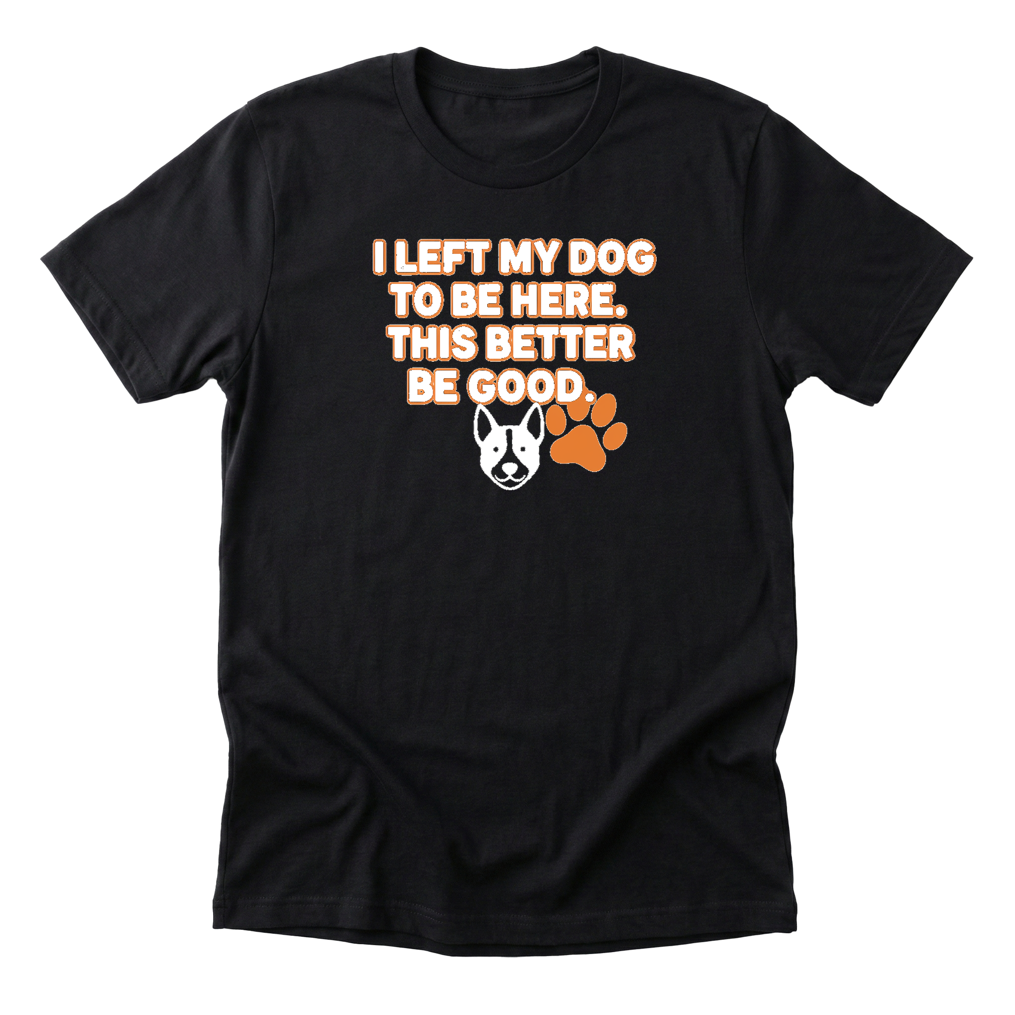 i-left-my-dog-to-be-here black-flat