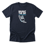 Bought The Dip Tee