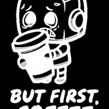 But First Coffee Tee