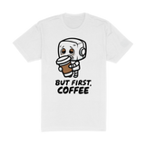 But First Coffee Tee