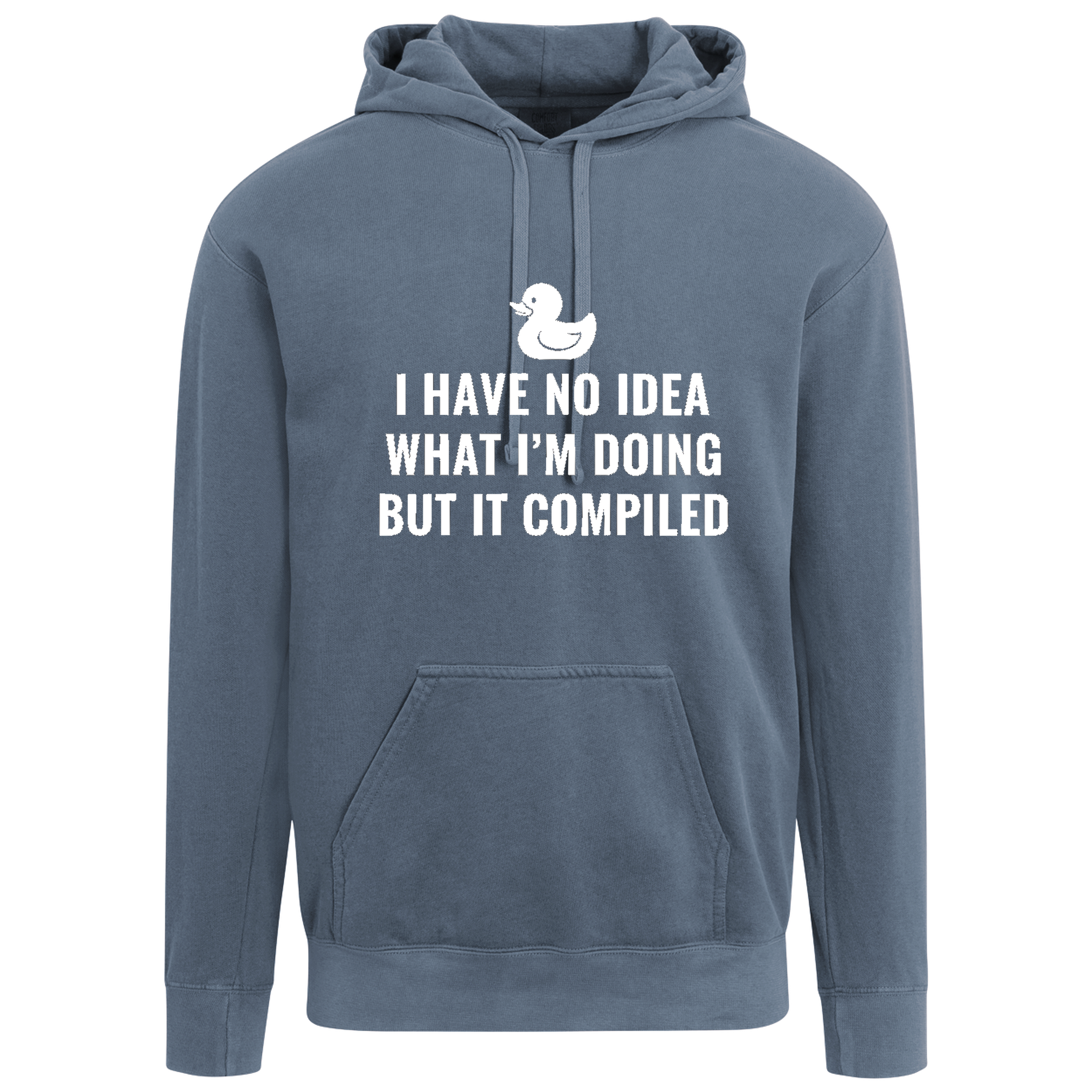 I Have No Idea What I'm Doing But It Compiled Hoodie - Blue Jean