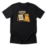 Coffee is My Morning Wine