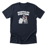 Decentralize Everything Tee