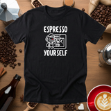 Espresso Yourself Tee