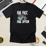 Fail Fast Fail Often Tee