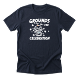 Grounds For Celebration Tee