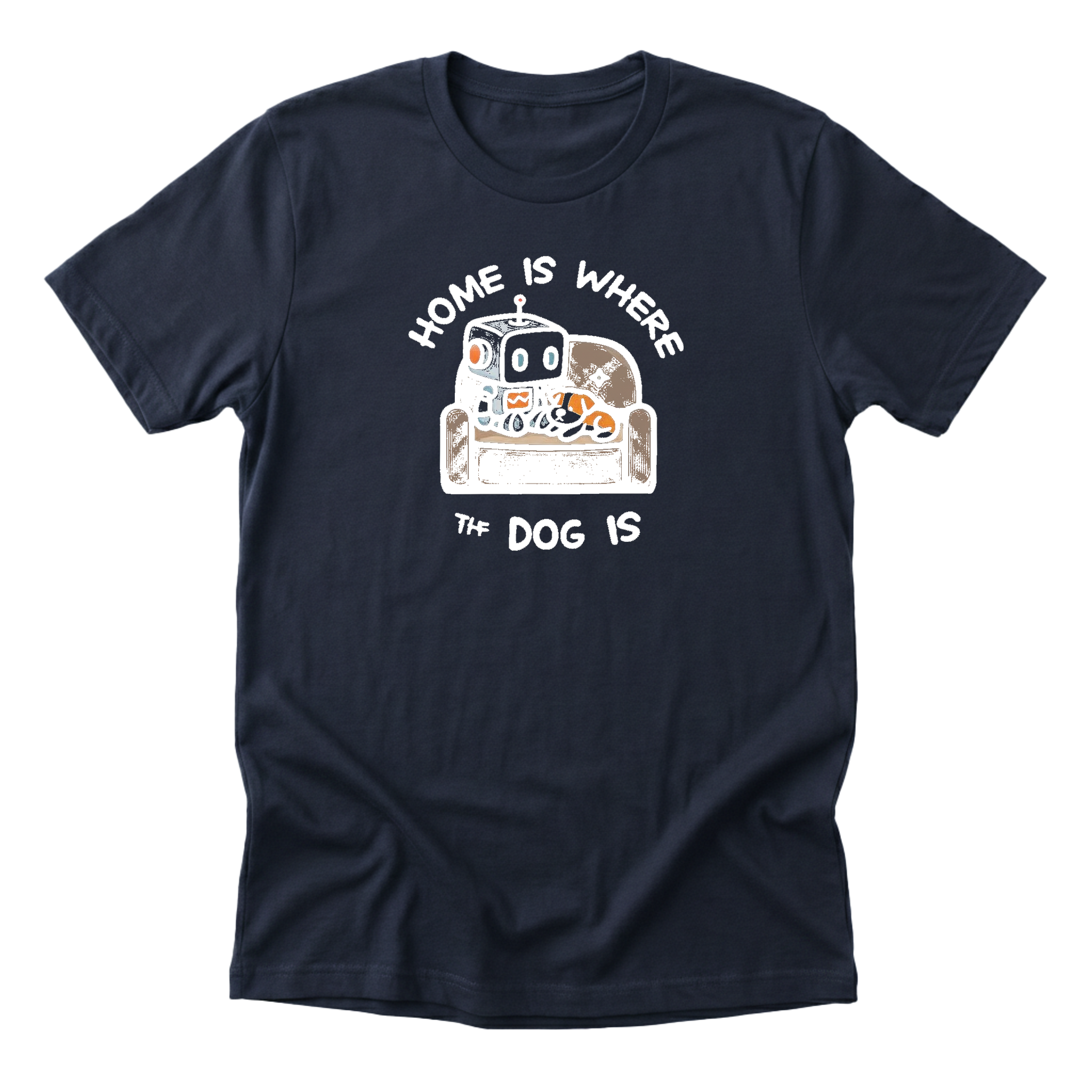 Home Is Where The Dog Is Tee