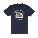 Home Is Where The Dog Is Tee