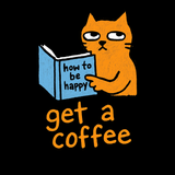 How to Be Happy - Funny Cat Mom T-Shirt
