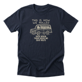 How We Rolled - Funny 90s Kid T-Shirt