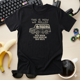 How We Rolled - Funny 90s Kid T-Shirt