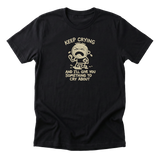 I'll Give You Something to Cry About