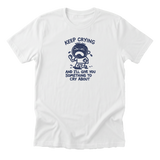 I'll Give You Something to Cry About