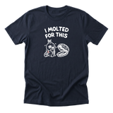 I Molted For This Tee