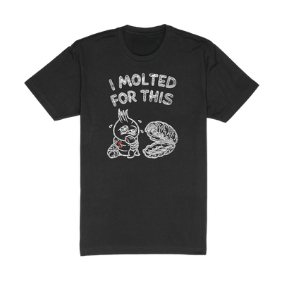 I Molted For This Tee