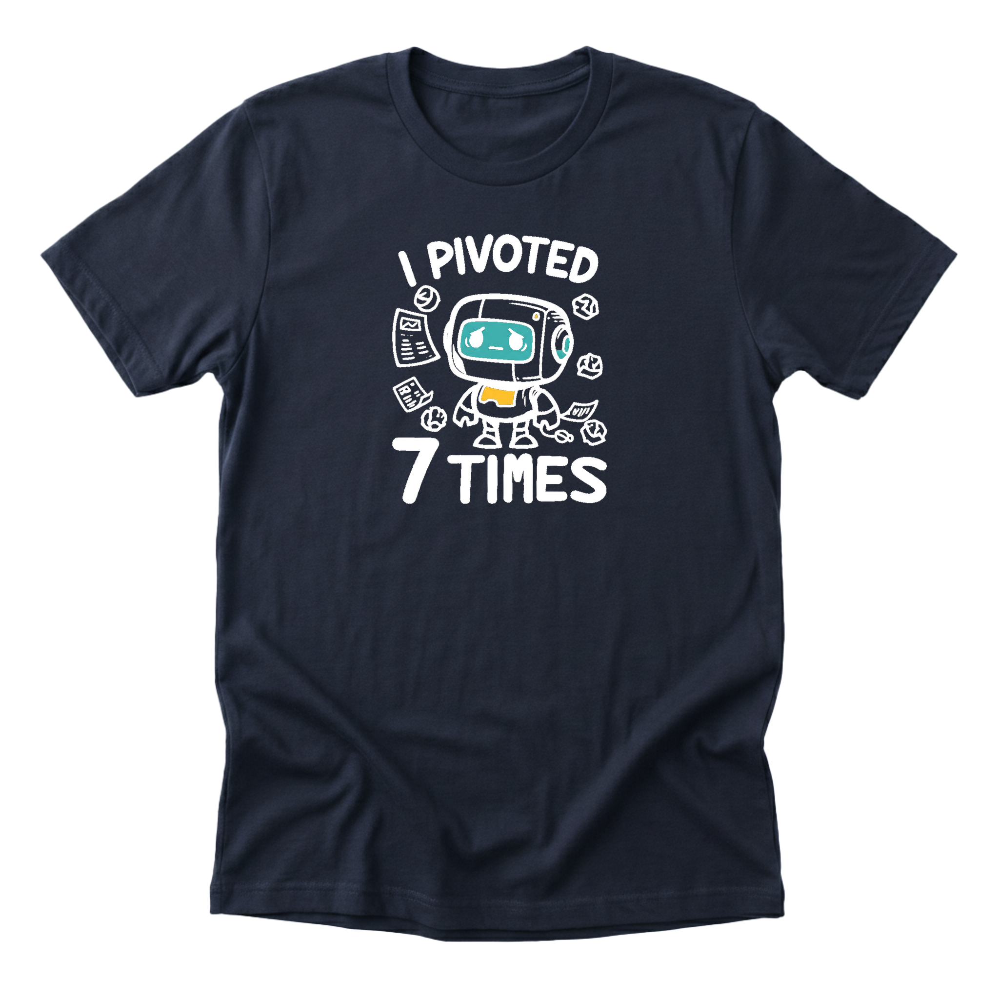 I Pivoted 7 Times Tee