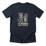 It Works Don't Touch It - Navy