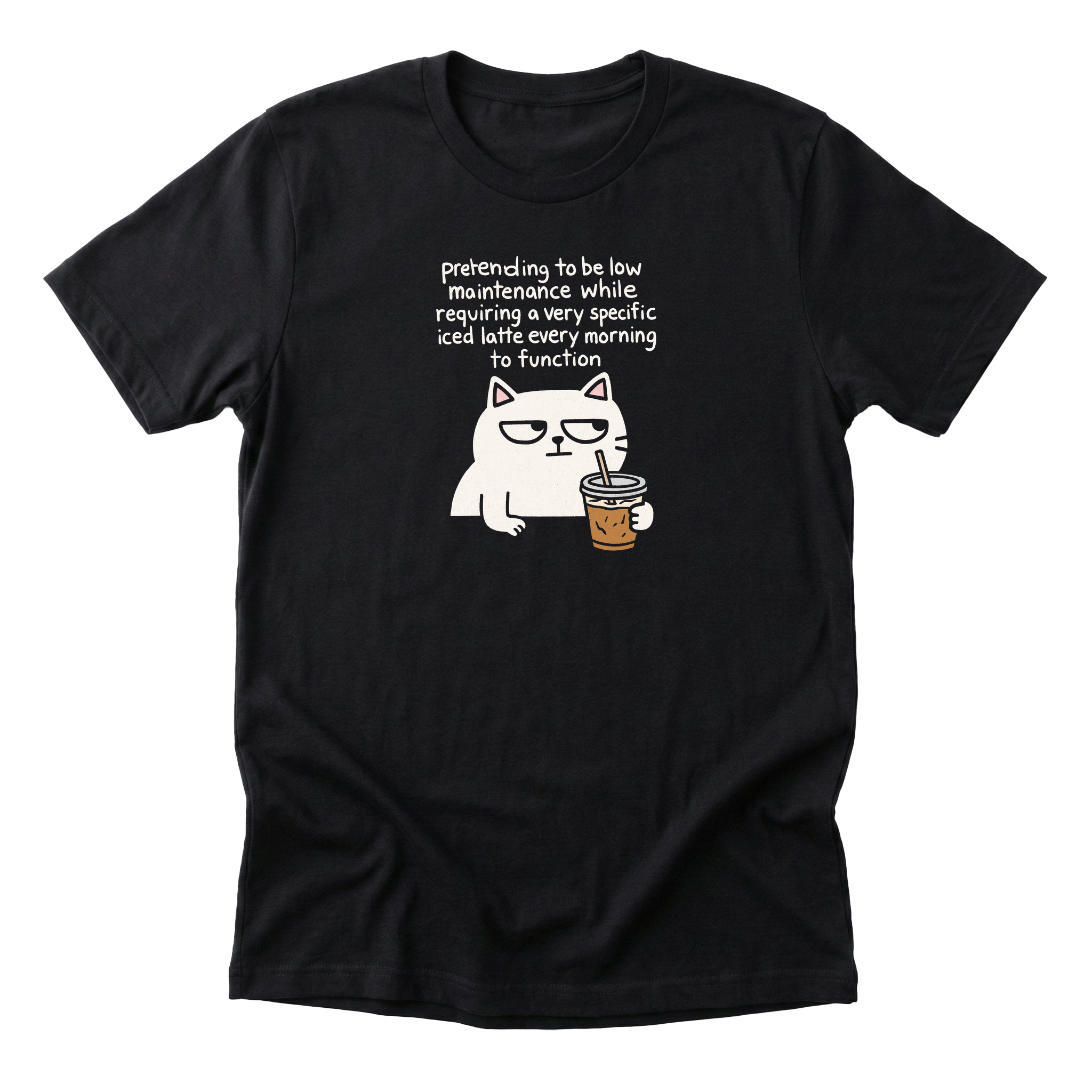 Low Maintenance - Funny Cat Mom T-Shirt