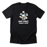 Mvp First Perfect Later Tee