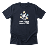 Mvp First Perfect Later Tee