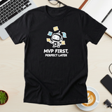 Mvp First Perfect Later Tee