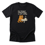 My Longest Relationship - Funny Coffee Lover T-Shirt