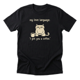My Love Language - Funny Cat Mom T-Shirt