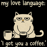 My Love Language - Funny Cat Mom T-Shirt