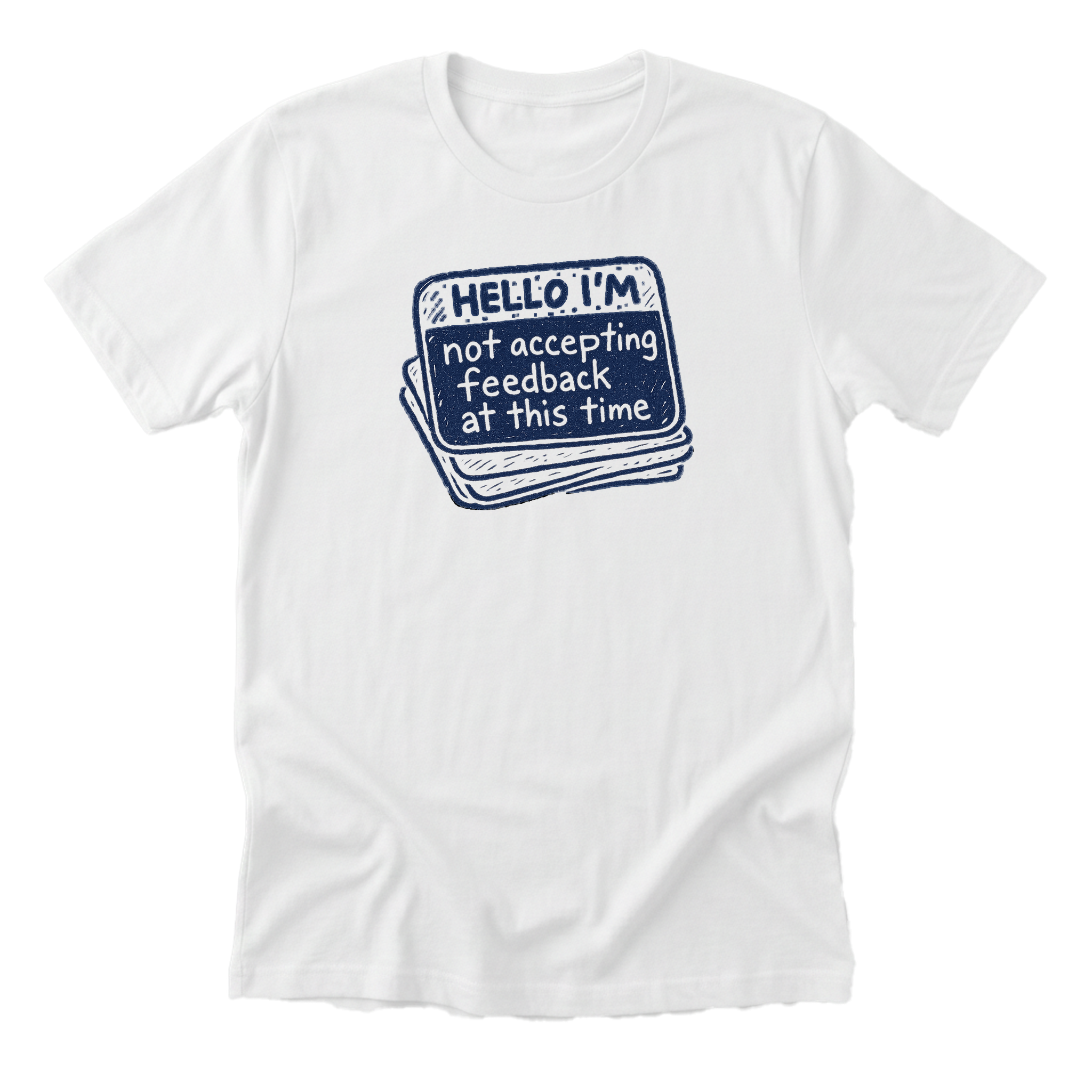 Not Accepting Feedback