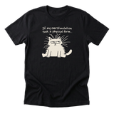 Overstimulation - Funny Cat Mom T-Shirt