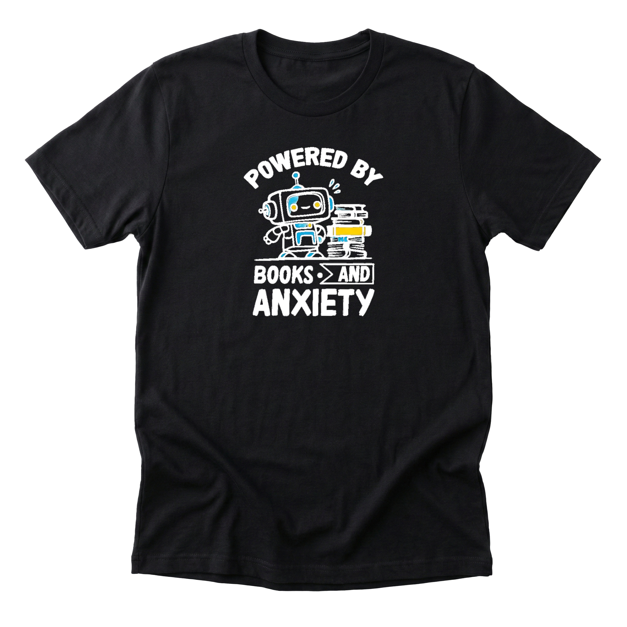 Powered By Books And Anxiety Tee