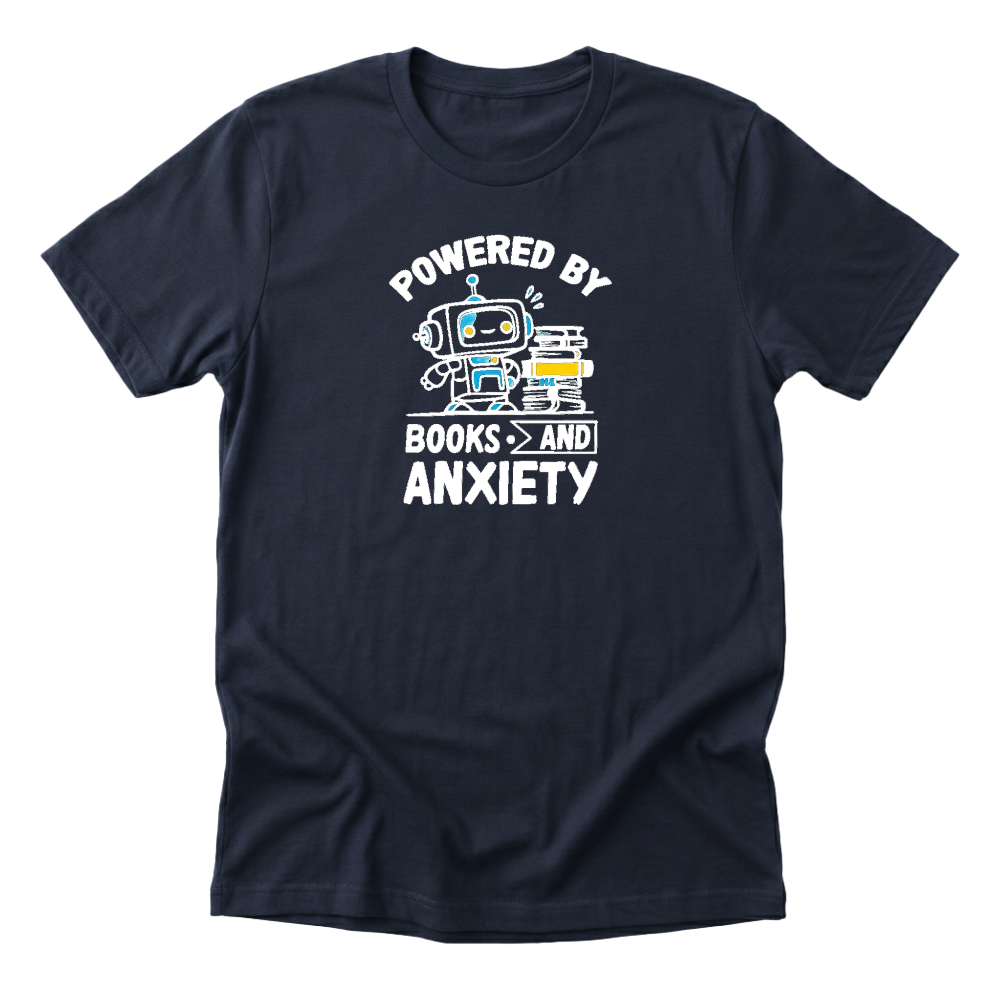 Powered By Books And Anxiety Tee