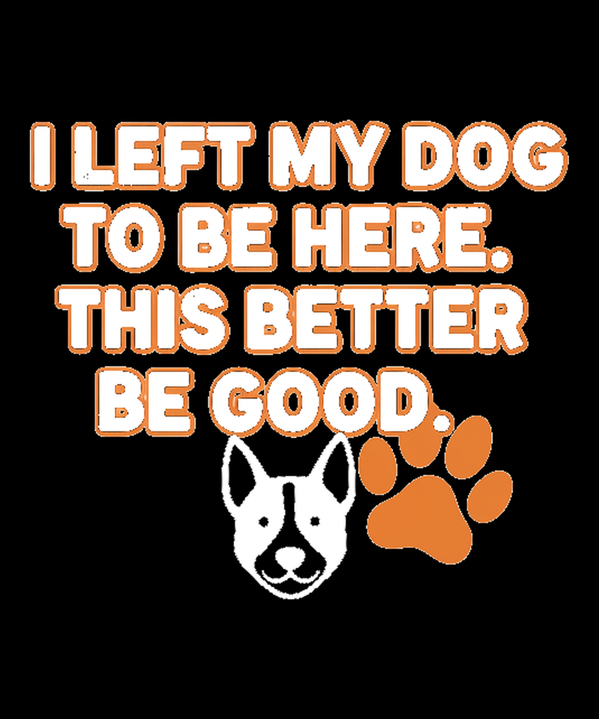 i-left-my-dog-to-be-here punchin