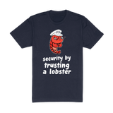 Security By Trusting A Lobster Tee