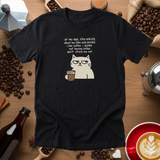 Stop Asking - Funny Cat Mom T-Shirt