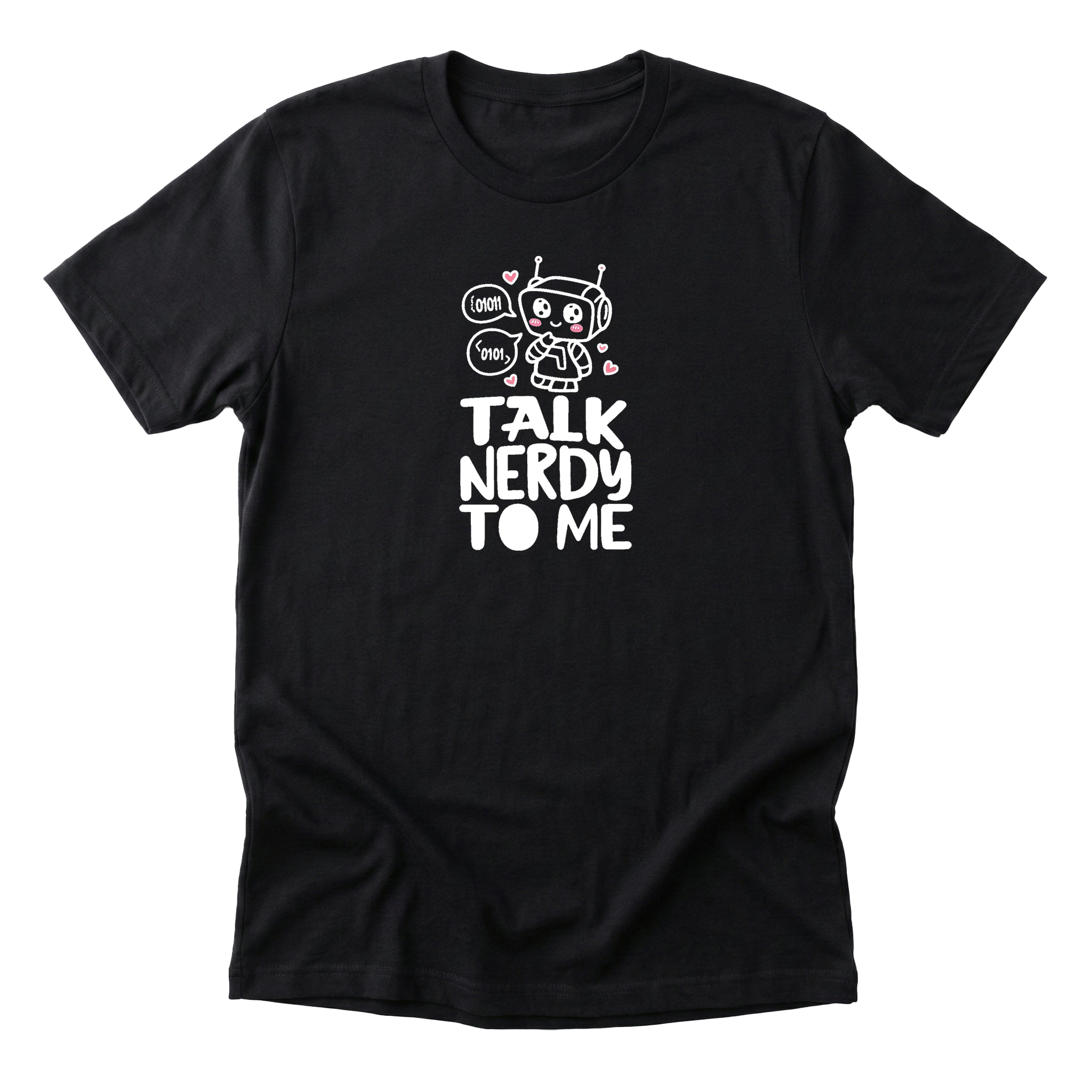 Talk Nerdy To Me Tee