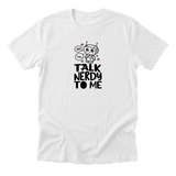 Talk Nerdy To Me Tee