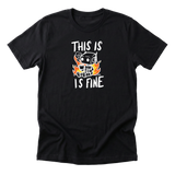 This Is Fine Tee