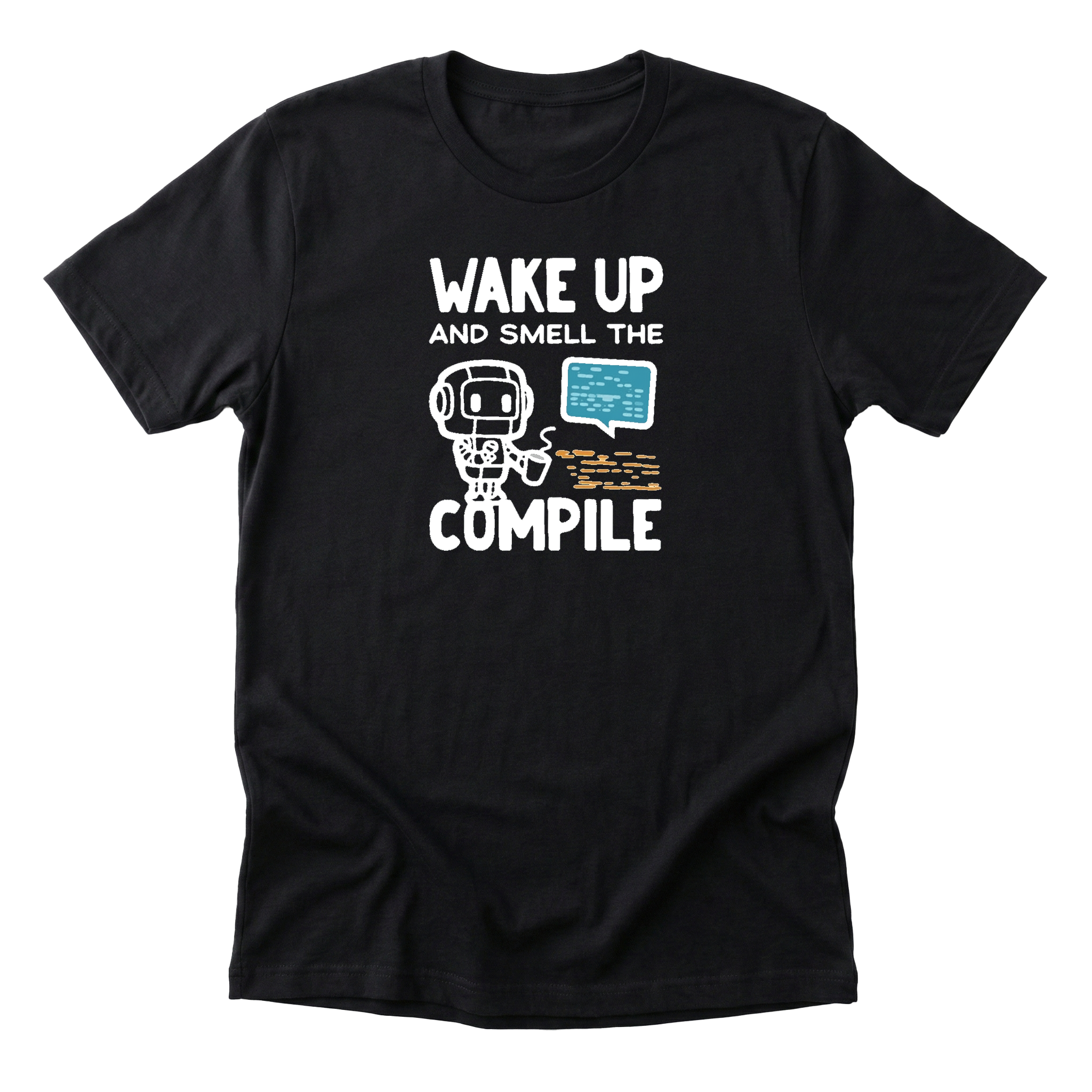 Wake Up Smell The Compile Tee