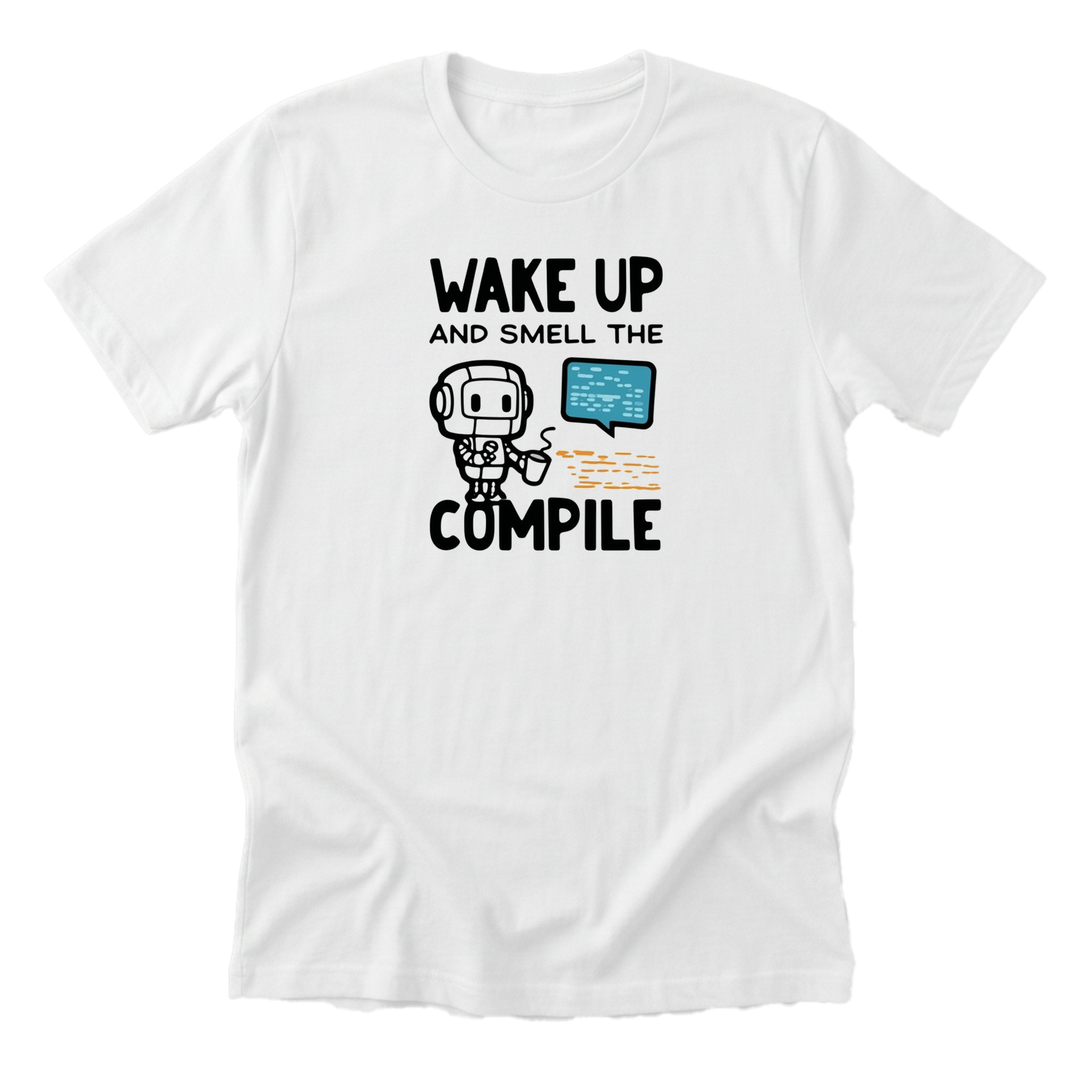 Wake Up Smell The Compile Tee